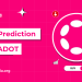 Polkadot (DOT) Price Prediction 2026, 2027 – 2030: Can DOT Price Reach $60?